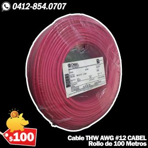 Cable THW Nacional AWG #12 Rollo de 100 Metros CABEL