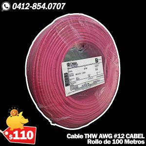 Cable THW Nacional AWG #12 Rollo de 100 Metros CABEL